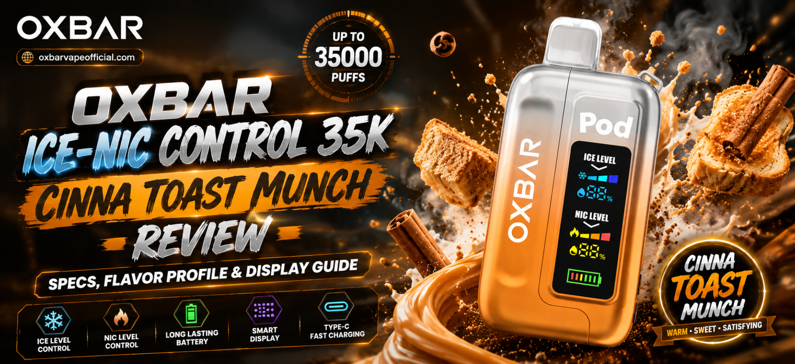 Oxbar Ice-Nic Control 35K Cinna Toast Munch vape review featured image with product display and flavor theme